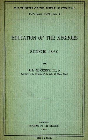 [Gutenberg 60180] • Education of the Negroes Since 1860